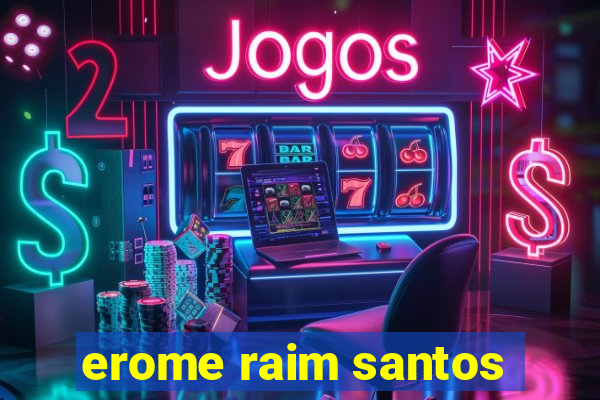 erome raim santos